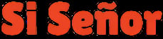 Si Senor Mexican Restaurant